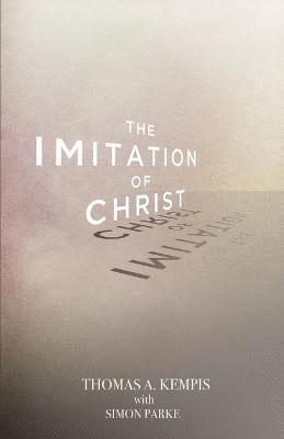 Thoms A. Kempis, Simon Parke, Thomas a. Kempis, Thomas A. Kempis, Simon Parke - Imitation of Christ, Häftad