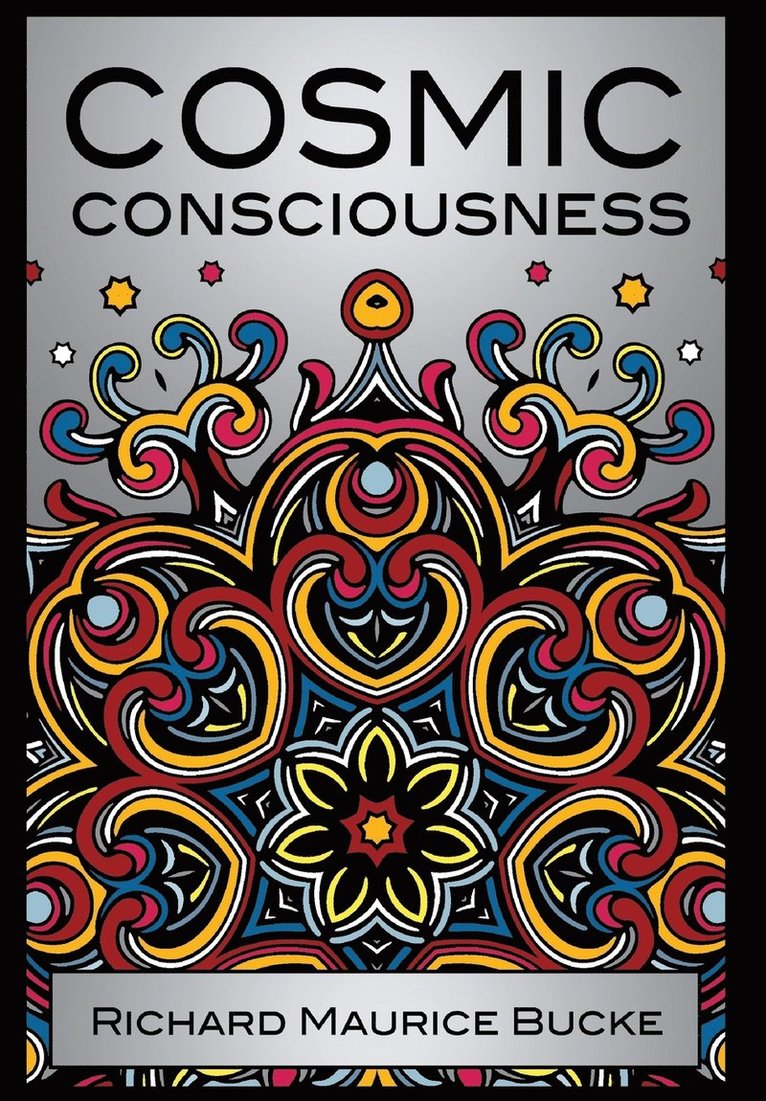 Cosmic Consciousness 1
