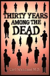 bokomslag Thirty Years Among the Dead