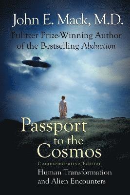 John E. Mack - Passport to the Cosmos, Häftad