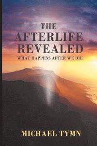 bokomslag The Afterlife Revealed