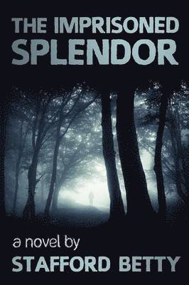 The Imprisoned Splendor 1