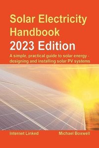 bokomslag The Solar Electricity Handbook  2023 Edition