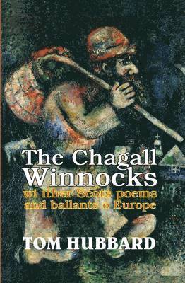 Tom Hubbard - Chagall Winnocks, Häftad