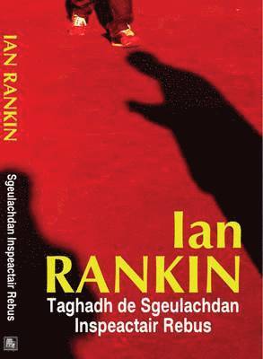 Ian Rankin - Taghadh de Sgeulachdan Inspeactair Rebus, Häftad