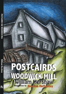 William Hershaw - Postcairds Fae Woodwick Mill, Häftad