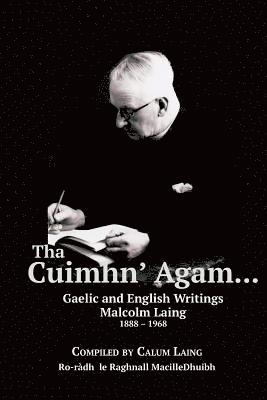 Malcolm Laing, Calum Laing - Tha Cuimhn' Agam..., Häftad