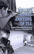 bokomslag Bullets, Bombs and Cups of Tea