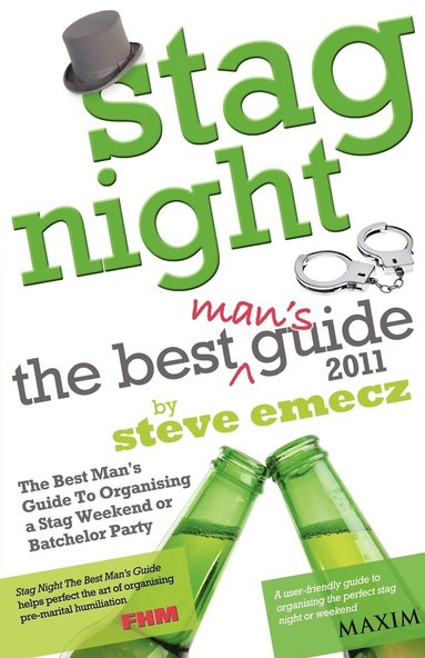 bokomslag Stag Night - the Best Mans Guide to Organising a Stag Weekend or Batchelor Party