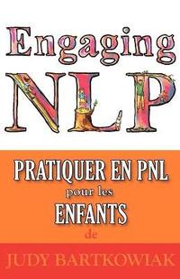 bokomslag Pratiquer La PNL Pour Les Enfants