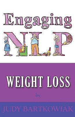Judy Bartkowiak - NLP for Weight Loss, Häftad