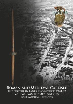 Roman and Medieval Carlisle 1