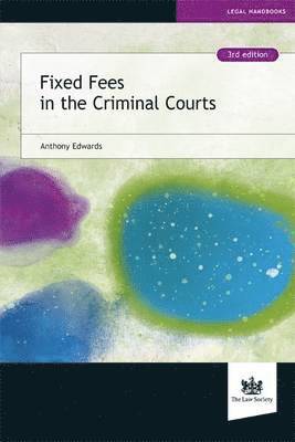 Anthony Edwards - Fixed Fees in the Criminal Courts, Häftad