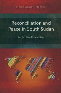 bokomslag Reconciliation and Peace in Southern Sudan