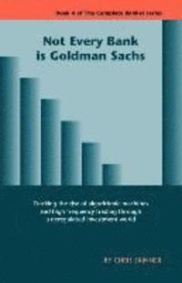 bokomslag Not Every Bank Is Goldman Sachs