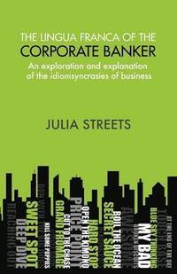 bokomslag The Lingua Franca Of The Corporate Banker