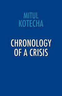 bokomslag Chronology of a Crisis