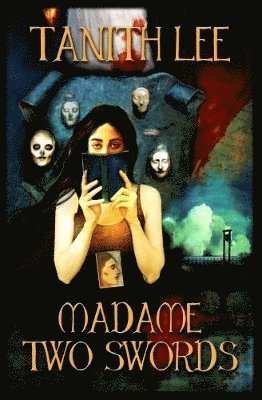 Tanith Lee - Madame Two Swords, Häftad