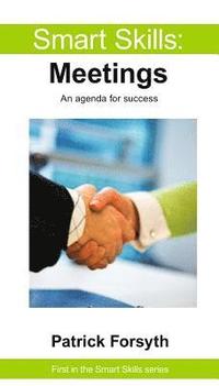 bokomslag Smart Skills: Meetings