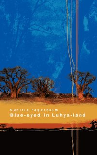 bokomslag Blue-Eyed in Luhya-Land