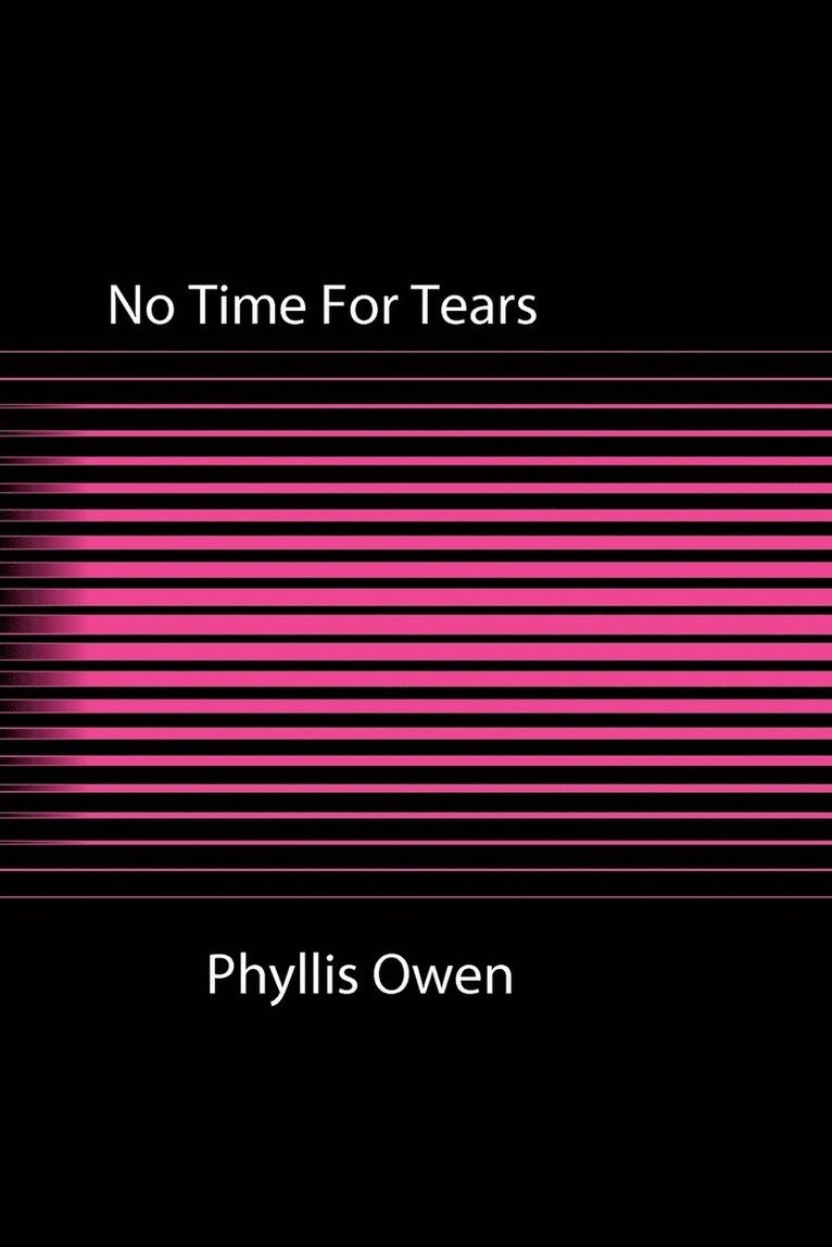 Phyllis Owen - No Time for Tears, Häftad