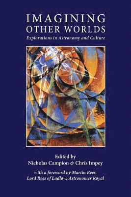 Nicholas Campion, Chris Impey - Imagining Other Worlds, Häftad