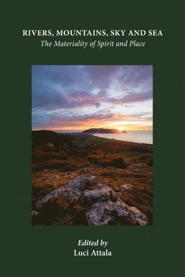 Luci Attala - Rivers, Mountains, Sky and Sea, Häftad