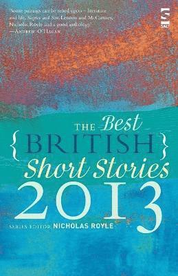 bokomslag The Best British Short Stories 2013. Edited by Nicholas Royle