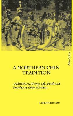 bokomslag A Northern Chin Tradition