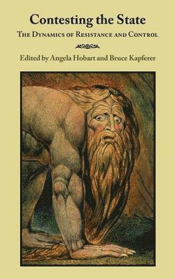 Angela Hobart, Bruce Kapferer - Contesting the State, Inbunden
