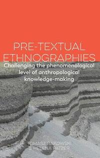 bokomslag Pre-textual Ethnographies