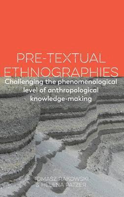 Tomasz Rakowski, Helena Patzer - Pre-textual Ethnographies, Inbunden