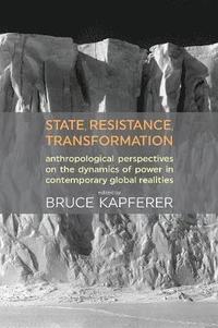 bokomslag State, Resistance, Transformation