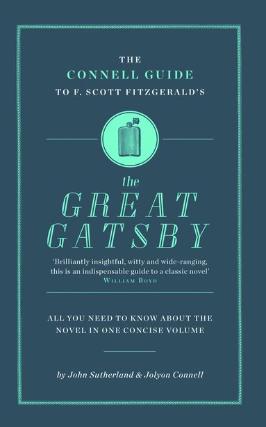 John Sutherland, Jolyon Connell, Kate Sanderson - Connell Guide To F. Scott Fitzgerald's The Great Gatsby, Häftad