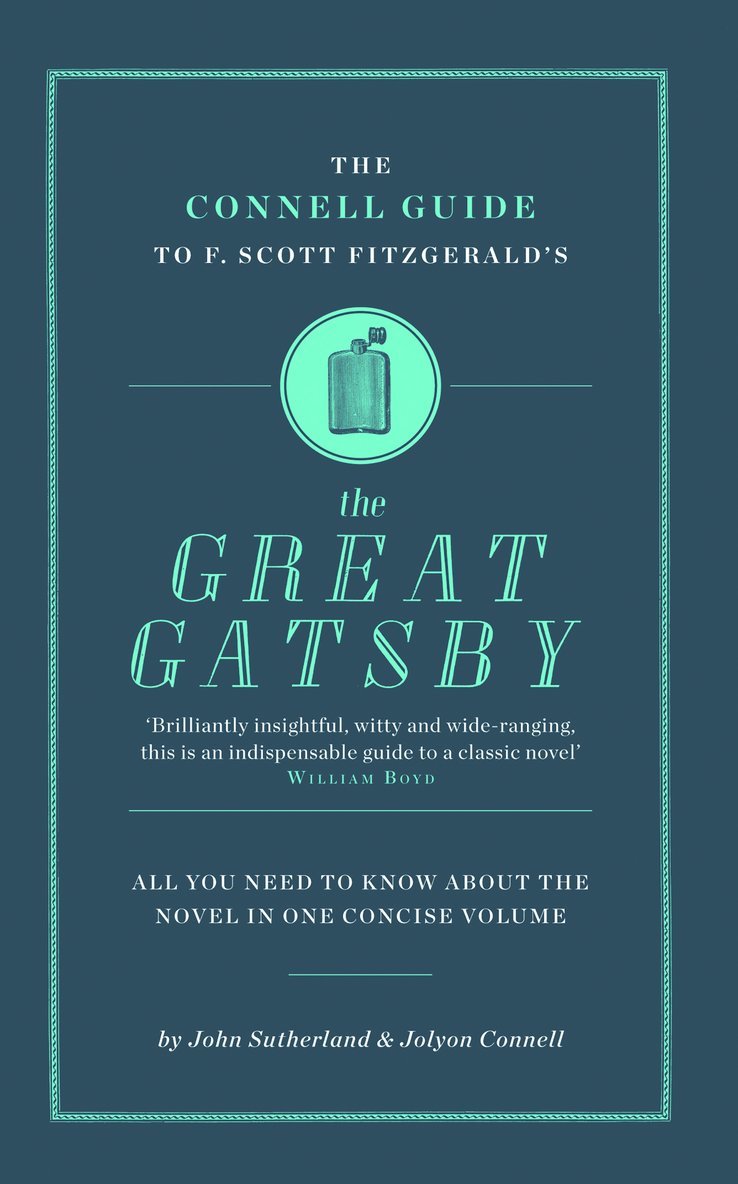 John Sutherland, Jolyon Connell, Kate Sanderson - Connell Guide To F. Scott Fitzgerald's The Great Gatsby, Häftad