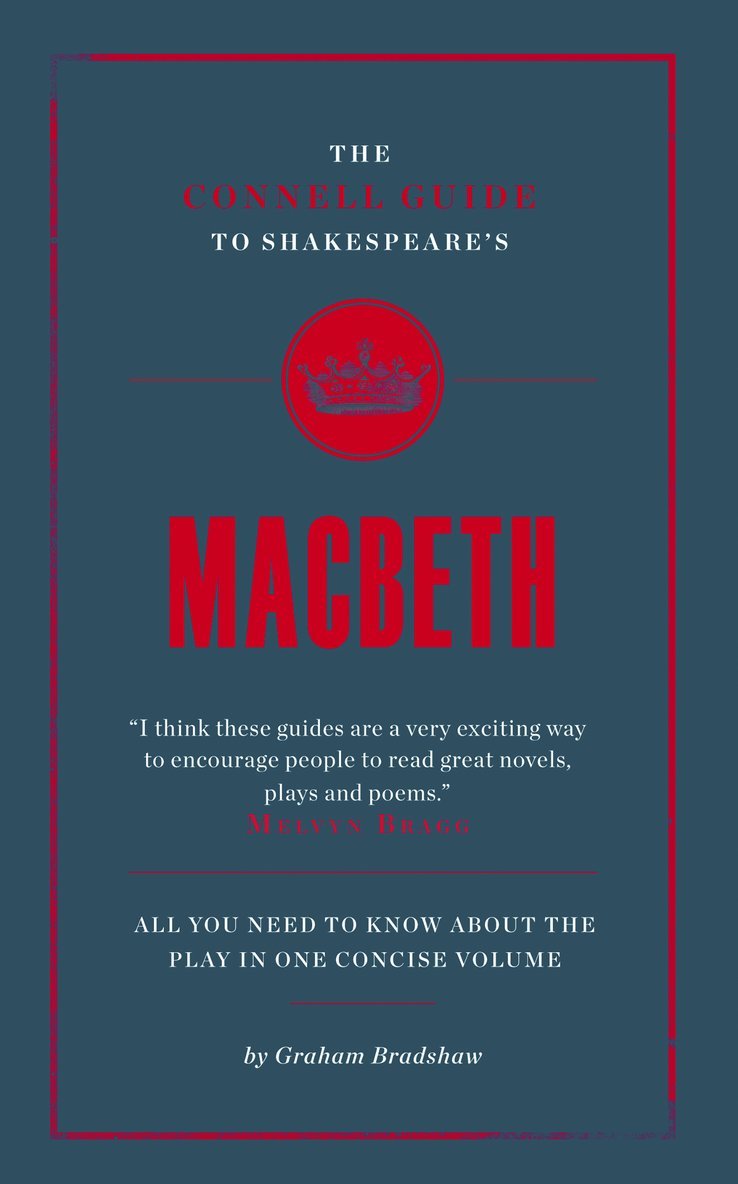 Graham Bradshaw, Jolyon Connell, Kate Sanderson - Connell Guide To Shakespeare's Macbeth, Häftad