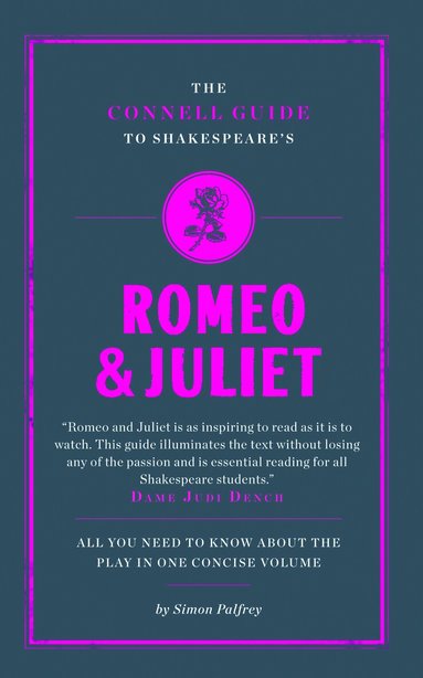 Simon Palfrey - Connell Guide To Shakespeare's Romeo and Juliet, Häftad