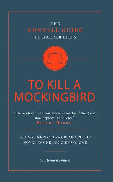 Stephen Fender - Connell Guide To Harper Lee's To Kill a Mockingbird, Häftad