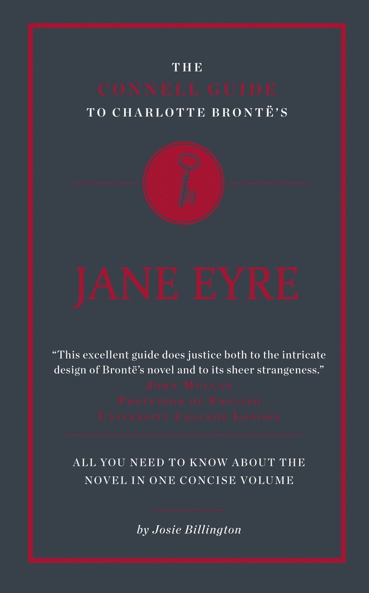 The Connell Guide To Charlotte Bronte's Jane Eyre 1