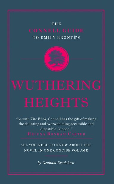 Graham Bradshaw, Jolyon Connell - Connell Guide To Emily Bronte's Wuthering Heights, Häftad