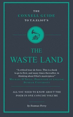 bokomslag The Connell Guide To T.S. Eliot's The Waste Land