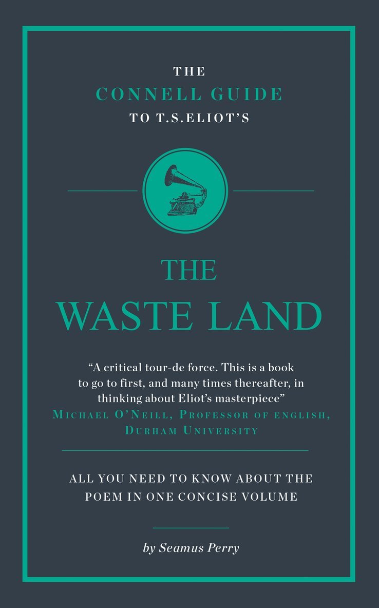 The Connell Guide To T.S. Eliot's The Waste Land 1