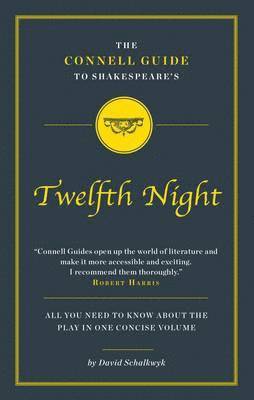 David Schwaltyk - Connell Guide To Shakespeare's Twelfth Night, Häftad