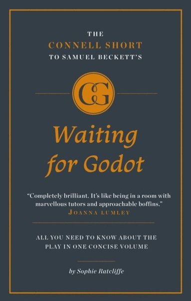 Sophie Ratcliffe - Connell Short Guide To Samuel Beckett's Waiting for Godot, Häftad