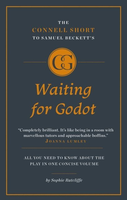 Sophie Ratcliffe - Connell Short Guide To Samuel Beckett's Waiting for Godot, Häftad