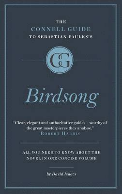 David Isaacs - Connell Short Guide To Sebastian Faulks's Birdsong, Häftad