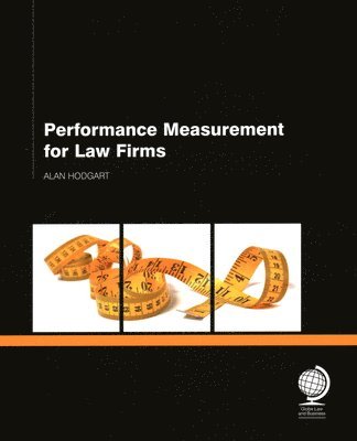 Alan Hodgart - Performance Measurement for Law Firms, Häftad