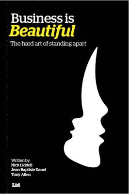 Jean Baptiste Danet - Business Is Beautiful: L'Art de Cultiver La Difference, Inbunden