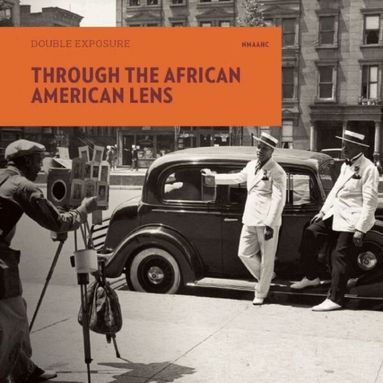 Rhea Combs, Deborah Willis - Double Exposure: Through the African American Lens, Häftad