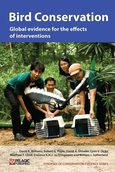 David R. Williams, Robert G. Pople, David A. Showler, Lynn V. Dicks, Matthew F. Child, Erasmus K.H.J. zu Ermgassen, William J. Sutherland - Bird Conservation, Häftad